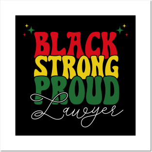 Black Strong Proud Lawyer Black History Month Posters and Art